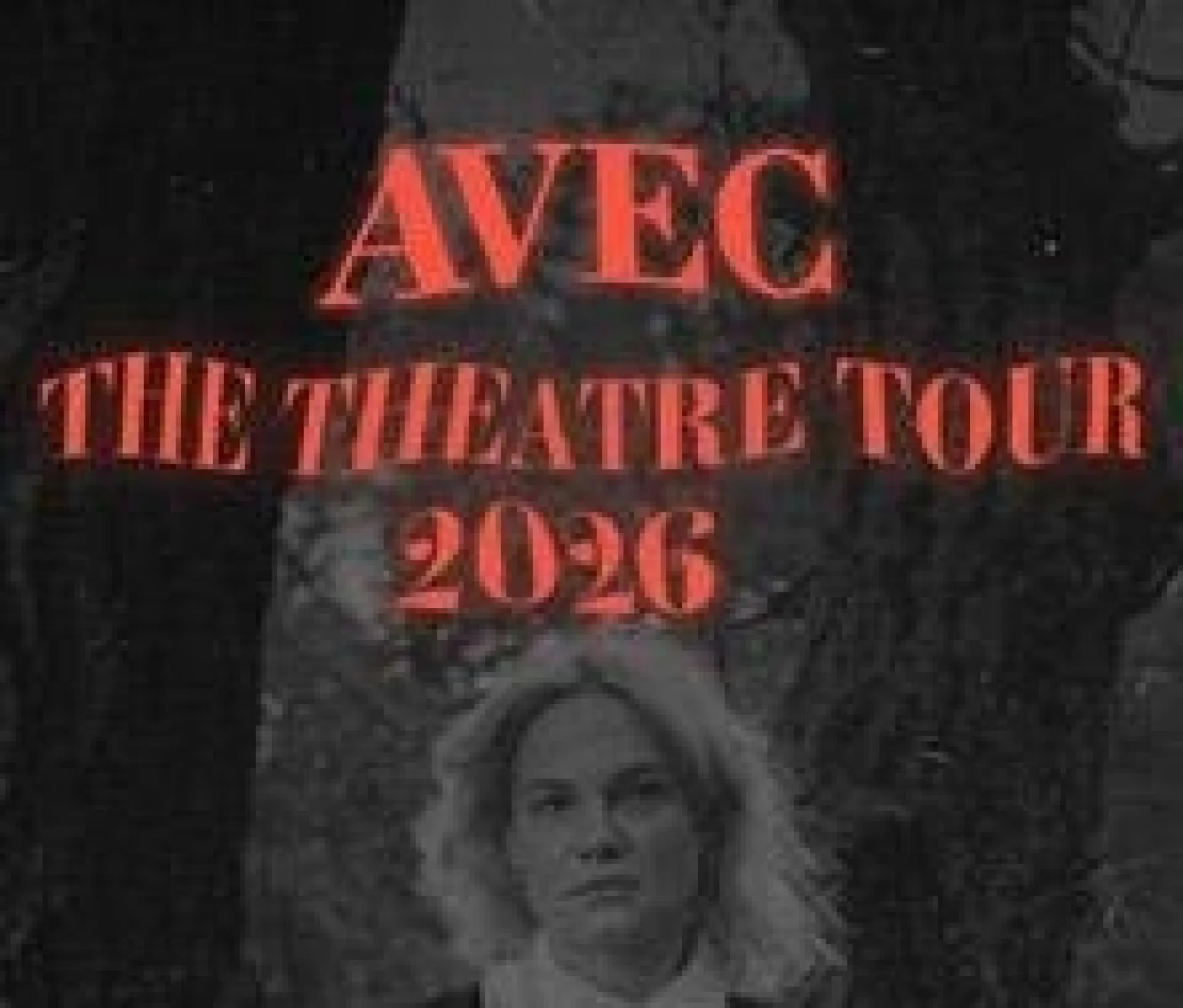 Avec, The Theatre Tour