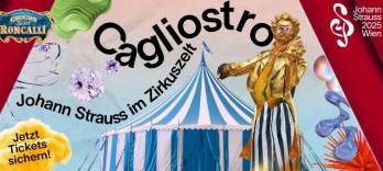 Cagliostro, Johann Strauss im Zirkuszelt