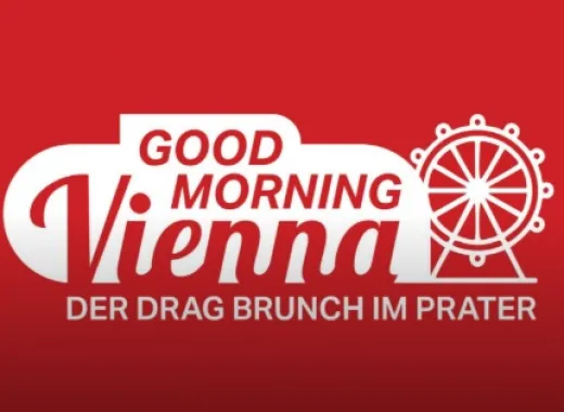 Good Morning Vienna, The Drag Brunch în Prater