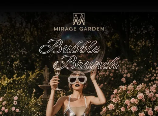 Mirage Garden, Bubble Brunch